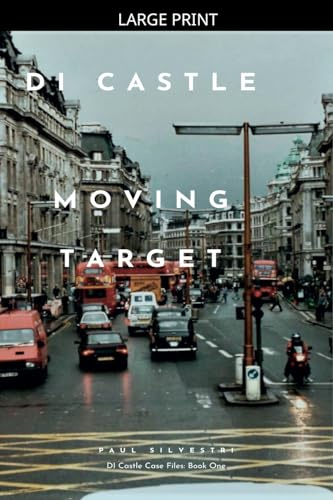Moving Target (Di Castle Case Files, Band 1)