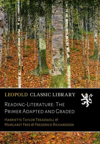 Reading-Literature: The Primer Adapted and Graded