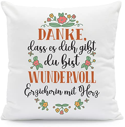 GRAVURZEILE Kissen mit Spruch - Danke, DASS es Dich gibt - Geschenk für Mama als Geburtstagsgeschenk - zum Muttertag Valentinstag Weihnachten - Größe mit Füllung, Farbe Erzieherin