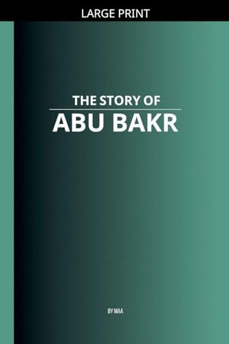 The Story of Abu Bakr
