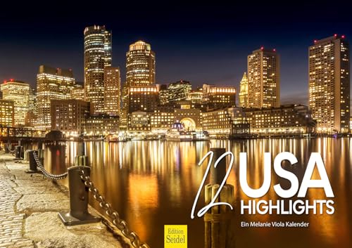 Edition Seidel Premium Kalender 12 USA Highlights 2025 Format DIN A3 Wandkalender USA Nationalparks New York Chicago Miami San Francisco Boston Metropole Skyline Melanie Viola