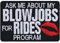 Biker Aufnäher/Aufbügler Ask me for my Blowjobs for rides program Lady Biker Patch bestickt mit lustigem Spruch - DIY Geschenk Applikation für Frauen/Rider/Cruiser - 80x55mm