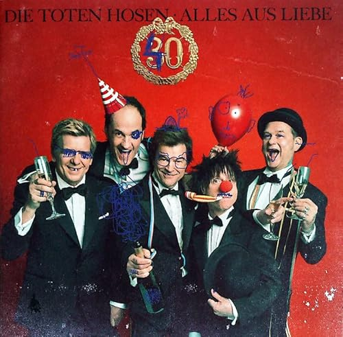 aIIes aus Iiebe (4O jahre die toten hosen)