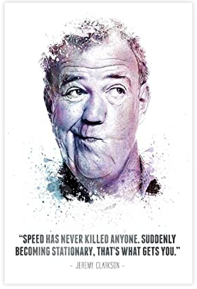 MOIT The Legendary Jeremy Clarkson And His Zitat Leinwandposter Wandkunst Dekor Druck Bild Gemälde für Wohnzimmer Schlafzimmer Dekoration Rahmen Stil 60 x 90 cm