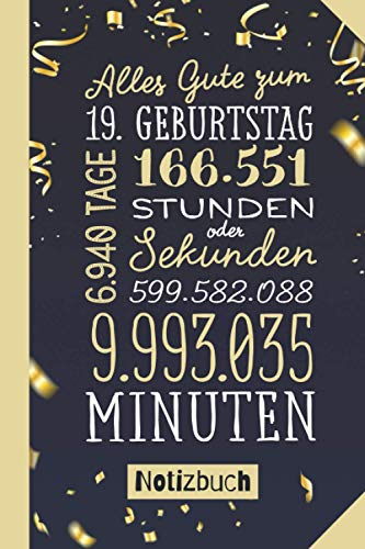 Alles Gute zum 19. Geburtstag: Notizbuch Geburtstagsgeschenk zum 19.Geburtstag für Mann oder Frau - 19 Konfetti Gold Geschenk - Persönlich signieren und verschenken