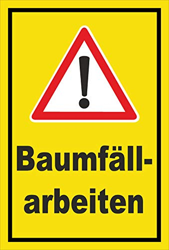 Melis-Folienwerkstatt Schild Baumfäll-Arbeiten - 30x20cm - Bohrlöcher - 3mm Aluverbund – 20 VAR S00359-148-C
