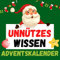 Unnützes Wissen Adventskalender: Rätselspaß für die ganze Familie mit Quizfragen und Lösungen