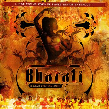Bharati : Il Etait Une Fois l'Inde