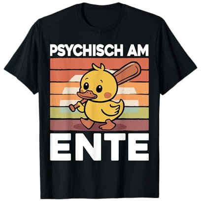 Psychisch Am Ente Lustig T-Shirt