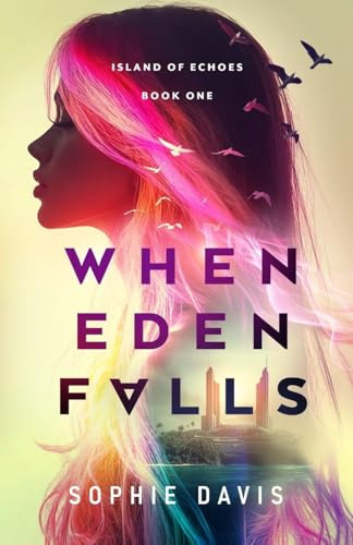 When Eden Falls (Island of Echoes, Band 1)