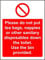 Prohibition signs Please do not put tea bags, nappies, or other sanitary down the toilet use the bin provided Safety sign - 3mm Aluminium sign 300mm x 200mm
