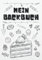 Mein Backbuch zum Selberschreiben: | Personalisiertes Rezeptbuch zum Eintragen meiner besten Backrezepte mit Register und Seitennummerierung | im A4 Format