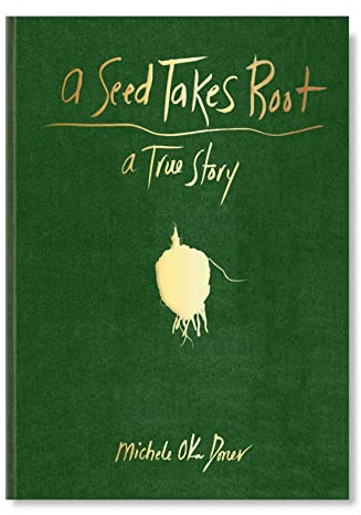 A Seed Takes Root: (Nature Book for Kids)