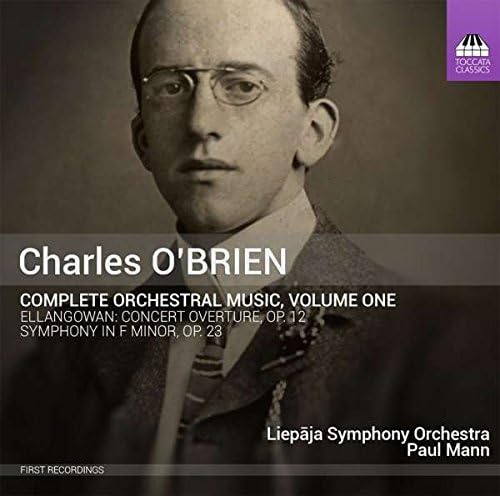 O'brien, 'Complete Orchestral Music, Volume 1'