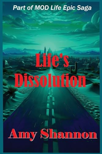 Life's Dissolution (Mod Life Epic Saga, Band 26)