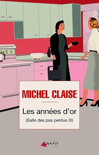 Les années d'or: Salle des pas perdus III