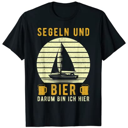 Segler Segeln Geschenk lustiger Spruch - Segeln und Bier T-Shirt