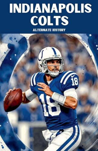 Indianapolis Colts Alternate History