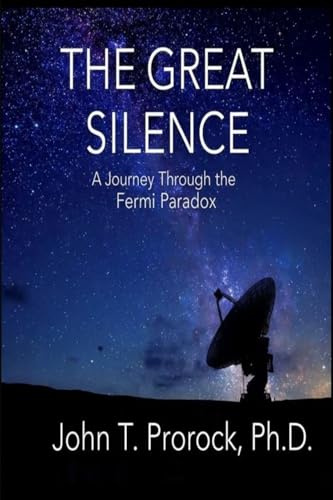 The Great Silence: A Journey Through the Fermi Paradox