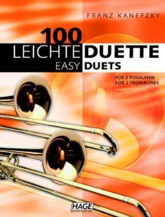 Edition Hage 100 leichte Duette Posaune