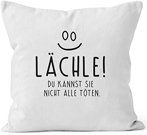 MoonWorks Lächle du Kannst Sie Nicht alle töten Kissen-Bezug Hülle Deko-Kissen Baumwolle weiß 40cm x 40cm