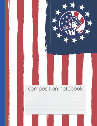 1776 American flag notebook: revolutionary soldier & 76 Betsy Ross flag edition (patriotic