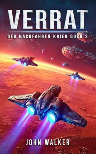 Verrat: Der Nachfahren Krieg Buch 2