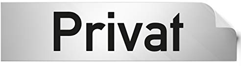 Türschilder24 Folienschild Türschild • Privat • PVC Hinweisschild • 160 x 40 mm Silber • selbstklebend • Kratzfester Druck • UV Beständig