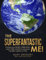 The SUPERFANTASTIC ME!: Curate your WORD, PRINCIPLES, and CORE VALUES to become the BEST version of YOU!