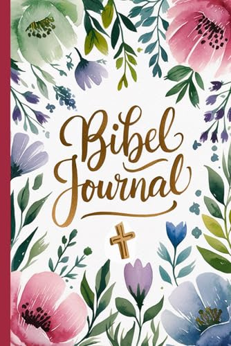 Bibel Journal: christliches Notizbuch zum Ausfüllen - Gebetstagebuch
