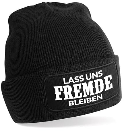 Beanie Strickmütze mit Spruch | Lass Uns Fremde bleiben | schwarz | Unisex SoftTouch angenehm weiche und warme Wintermütze | OneSize Einheitsgröße für Erwachsene