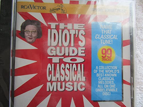 Idiots Guide to Classical Music by Idiot's Guide to Classical Mus (1995) Audio CD