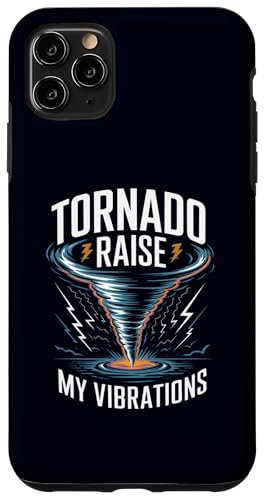 Hülle für iPhone 11 Pro Max Tornado Erhöhe meine Vibrationen