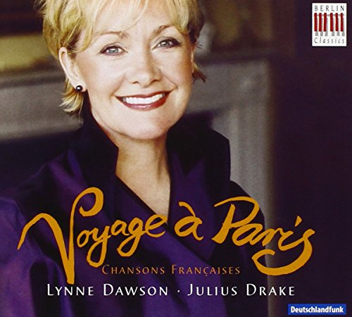 Lynne Dawson - Voyage à Paris (Chansons française)