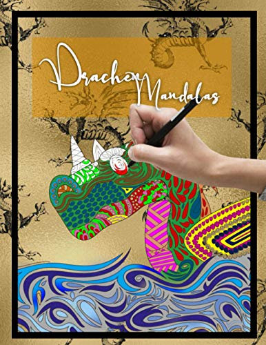 Drachen Mandalas: Mandala Malbuch für Erwachsene mit großen detaillierten Dachen Mustern / Jugendliche und Erwachsene