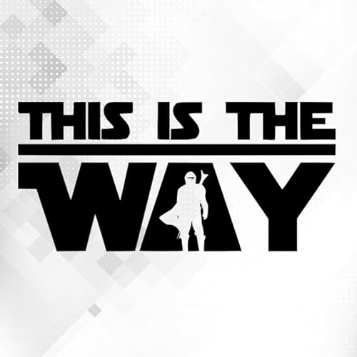 This is the Way - Star Wars 3309 // Sticker Aufkleber vers. Größe Farbe