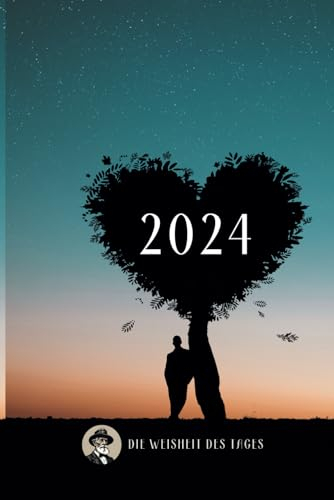 Tageskalender 2024 - die Weisheit des Tages: Planer mit inspirierenden Weisheiten & Zitaten - Softcover - Taschenbuch - 1 Tag 1 Seite - Timeline - To-Do Liste - Notizen
