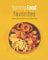 Yummy Food Favorites: All-time Favorite Meals Your Family Would Love
