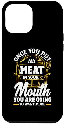 Hülle für iPhone 14 Plus Put My Meat In Your Mouth Lustiges Grillen BBQ Barbecue