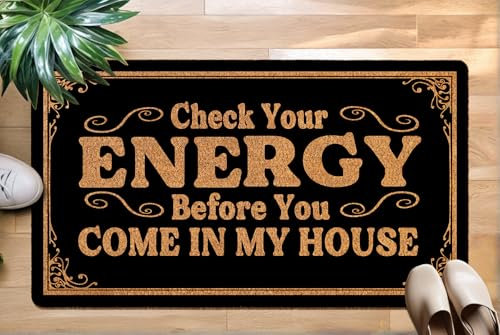 Oujilidemat Fußmatte mit Aufschrift Check Your Energy Before You Come in My House, 76,2 x 43,2 cm, große Willkommens-Fußmatte mit Gummi-Rückseite, für Innen- und Außenbereich, Urlaubseingang