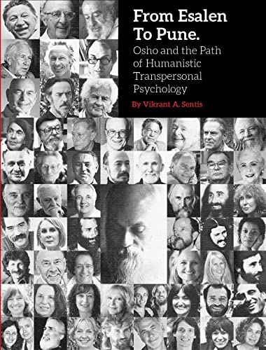From Esalen to Pune, Osho and the Path of Humanistic Transpersonal Psychology Experiential (English Edition)