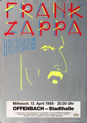 Frank Zappa - Broadway Hard Way, Frankfurt 1988 » Konzertplakat/Premium Poster | Live Konzert Veranstaltung | DIN A1 «