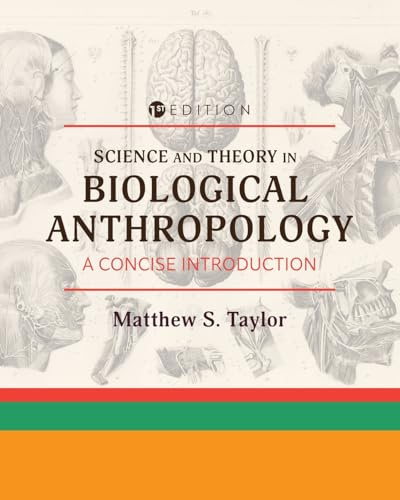 Science and Theory in Biological Anthropology: A Concise Introduction