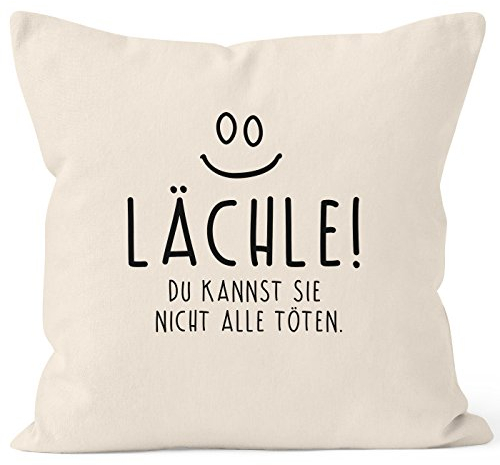 MoonWorks Lächle du Kannst Sie Nicht alle töten Kissen-Bezug Hülle Deko-Kissen Baumwolle Natur 40cm x 40cm