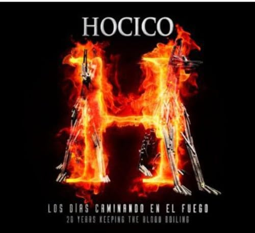 Los Dias Caminando en El Fuego