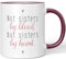 JUNIWORDS Tasse, Not Sisters by Blood, but Sisters by Heart, Wähle Farbe, Bordeaux