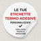 Etichette Termo Adesive per Vestiti Personalizzate con logo, testo, immagine, grafica Applicazione con ferro da stiro o pressa Per abbigliamento/tessuti in cotone e poliestere (Diam. 3 cm)