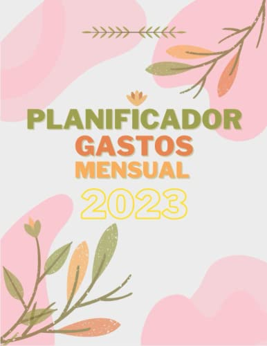 planificador gastos mensual 2023: Budget Planner, Un práctico cuaderno para controlar tus ingresos y gastos