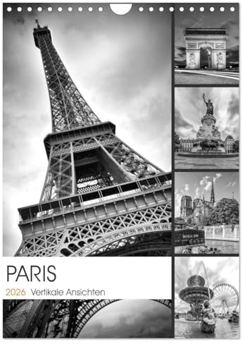PARIS Vertikale Ansichten (Wandkalender 2026 DIN A4 hoch), CALVENDO Monatskalender: Eindrucksvolle französische Metropole (CALVENDO Orte)