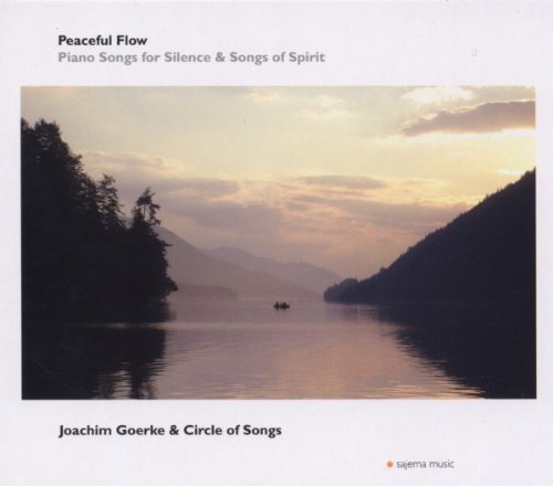 Peaceful Flow: Piano Songs for Silence & Songs of Spirit